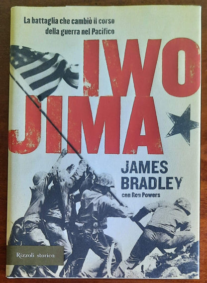 Iwo Jima - di James Bradley con Ron Powers - Rizzoli