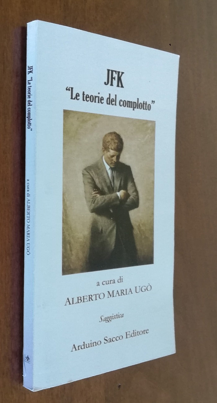 JFK "Le teorie di un complotto"