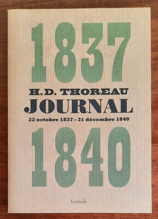 JOURNAL 1837-1840: Volume 1 (octobre 1837 - décembre 1840)