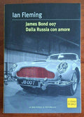 James Bond 007. Dalla Russia con amore - Biblioteca Di Repubblica