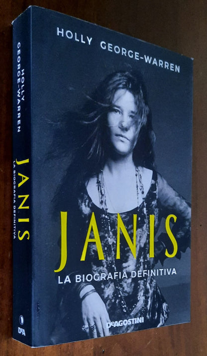 Janis. La biografia definitiva - di Holly George-warren - De Agostini