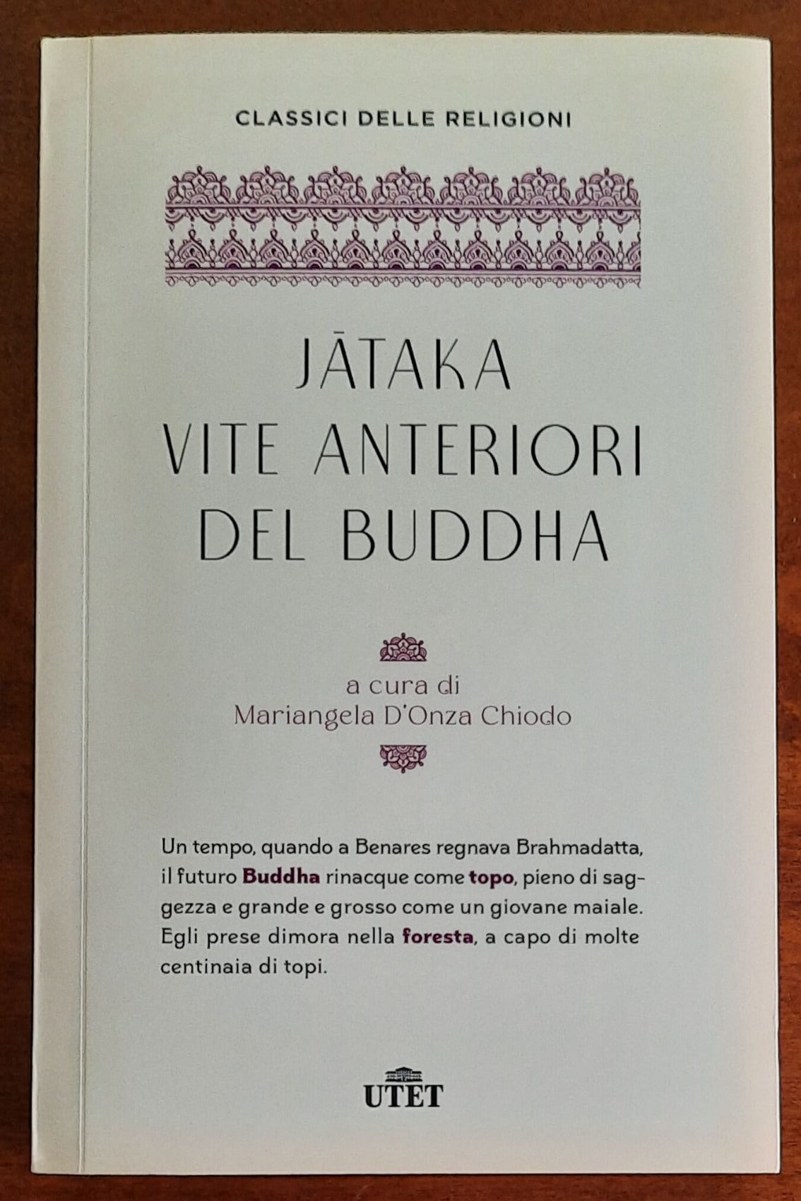 Jataka. Vite anteriori del Buddha - UTET - Classici delle religioni