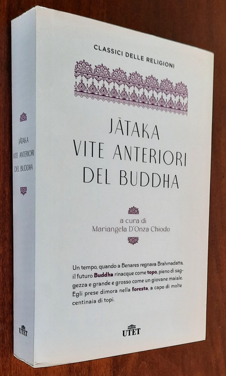 Jataka. Vite anteriori del Buddha - UTET - Classici delle religioni