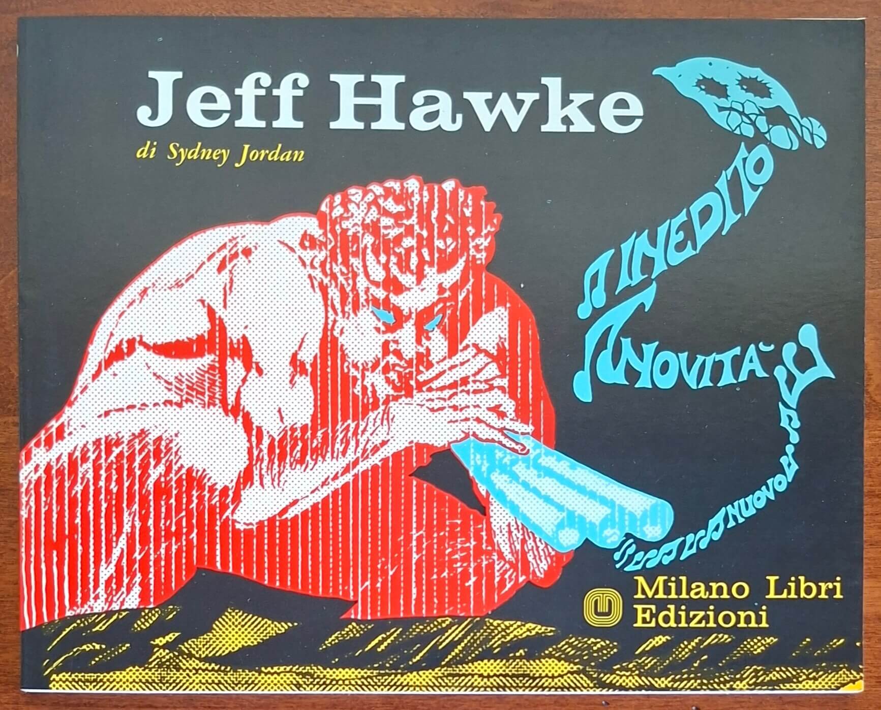 Jeff Hawke - di Sydney Jordan - Milano Libri Edizioni