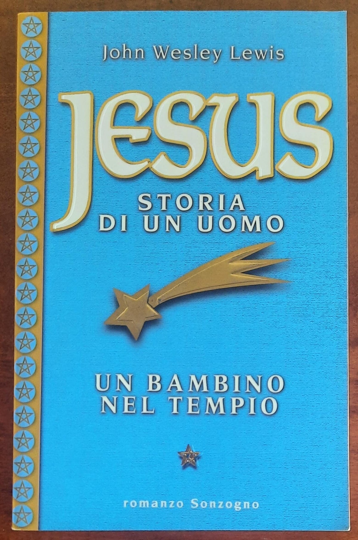 Jesus storia di un uomo. Vol. 1: Un bambino nel tempio