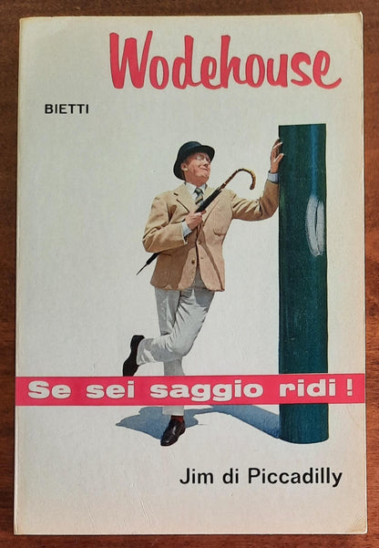 Jim di Piccadilly - di Pelham Grenville Wodehouse - Bietti