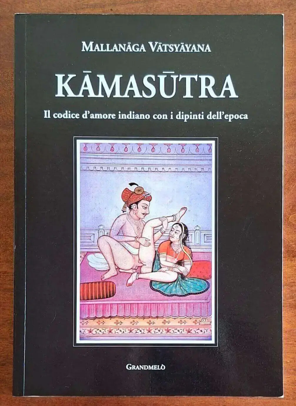 Kamasutra. Il codice d’amore indiano con i dipinti dell’epoca