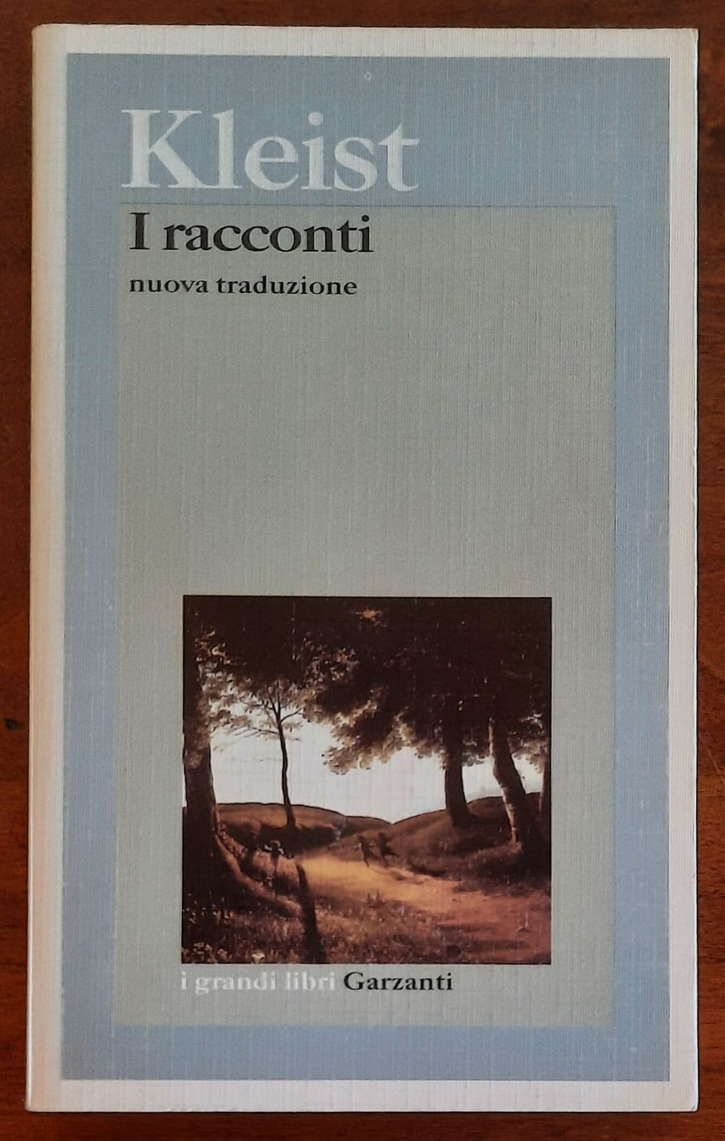 Kleist: I racconti - Garzanti - I grandi libri