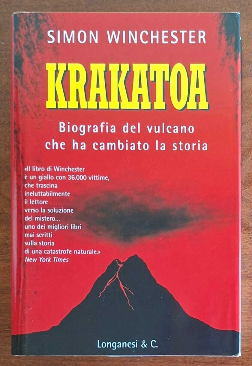 Krakatoa. Biografia del vulcano che ha cambiato la storia - Longanesi