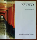 Kyoto - di Edwin Bayrd - Mondadori - I templi della grandezza - 1975