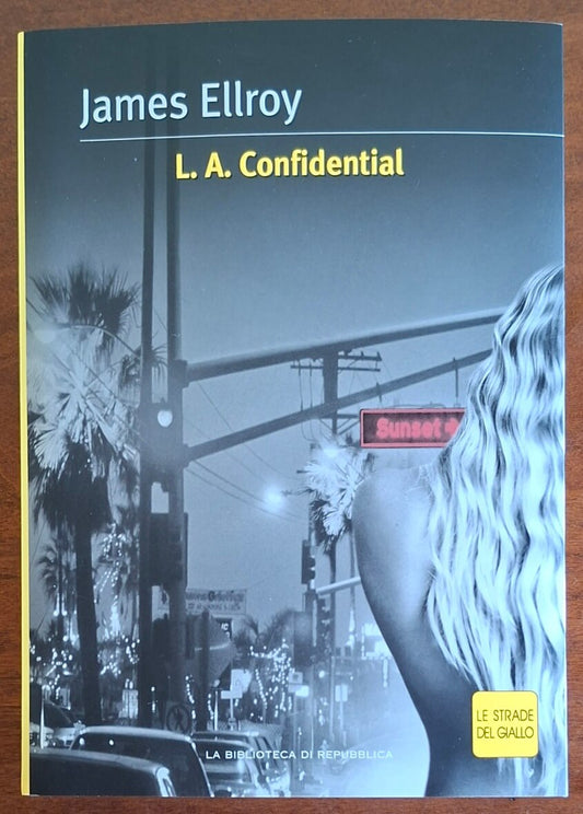 L.A. Confidential - di James Ellroy - Biblioteca Di Repubblica