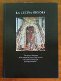 La cucina gioiosa. Là dove si racconta della mensa del ricco e del povero e di come il buon cibo porta giovamento