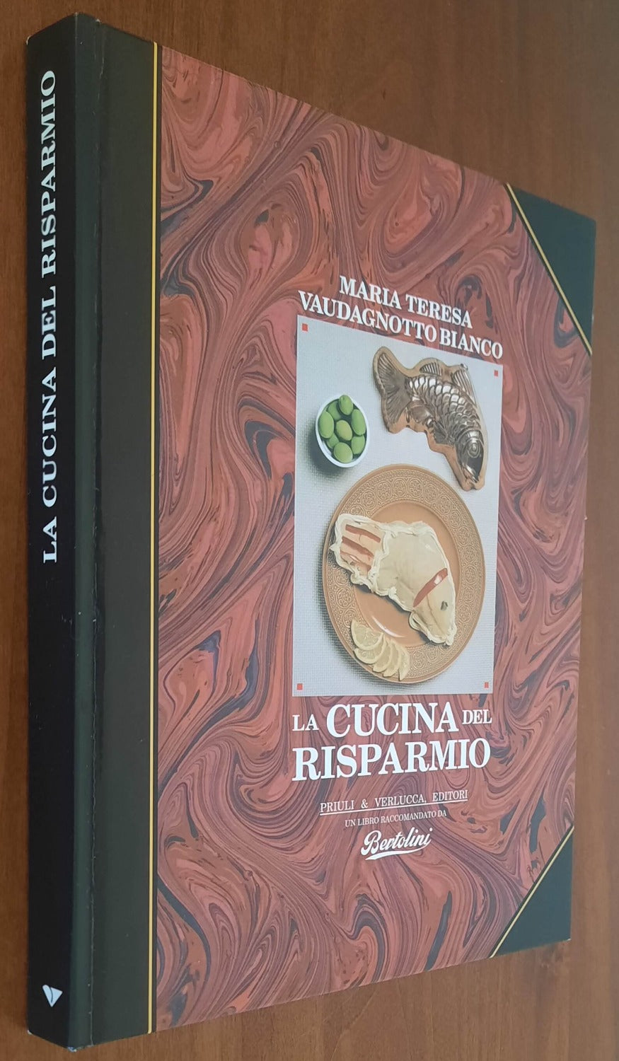 La cucina del risparmio. Con una appendice su come ricevere ospiti e amici a tavola. Quattro chiacchiere sul vino per un invito speciale