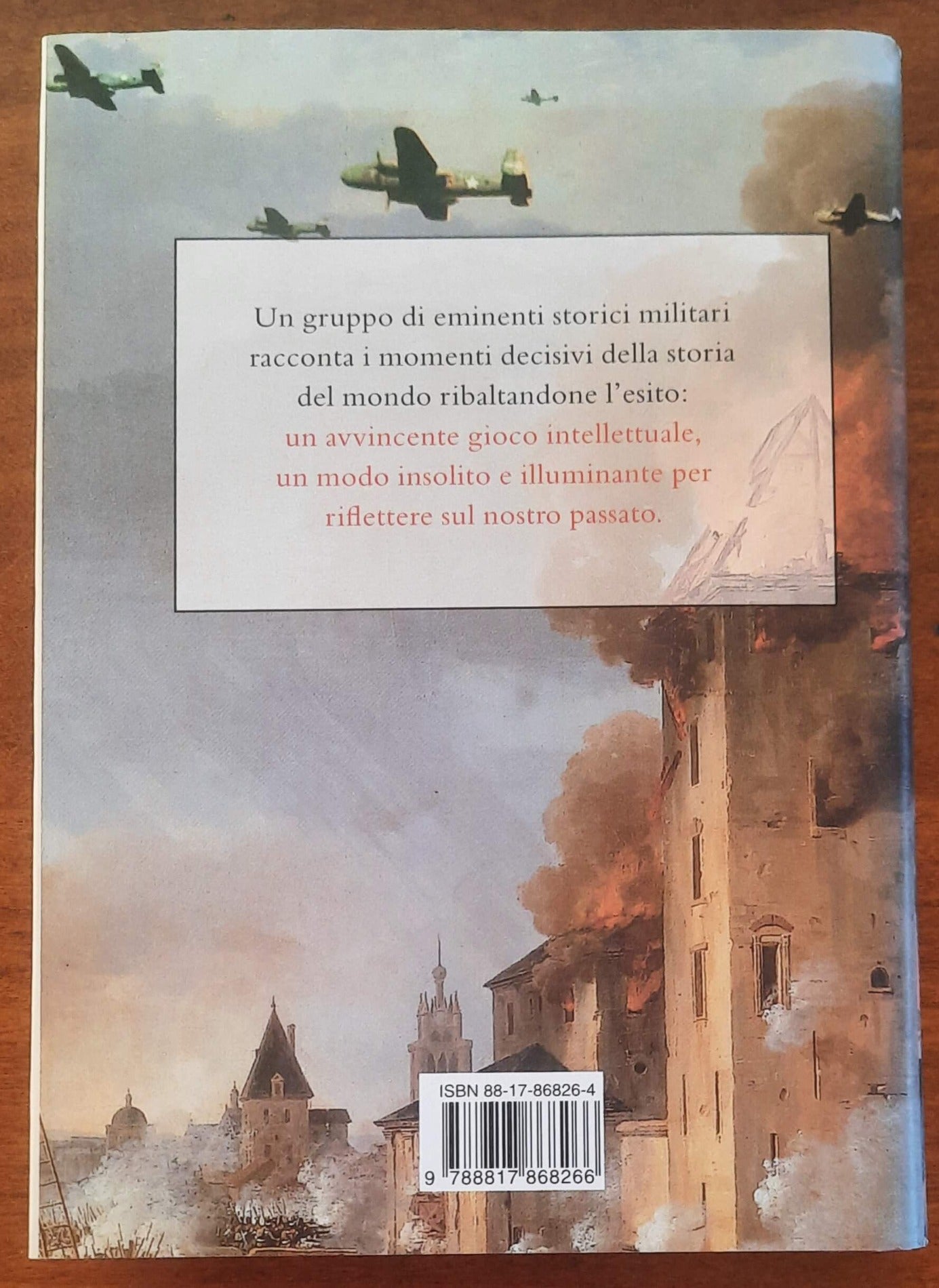 La storia fatta con i se. Se Napoleone avesse vinto a Waterloo e altri eventi che avrebbero potuto cambiare il mondo