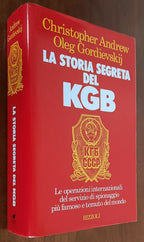 La storia segreta del KGB. Le operazioni internazionali del servizio di spionaggio più famoso e temuto del mondo