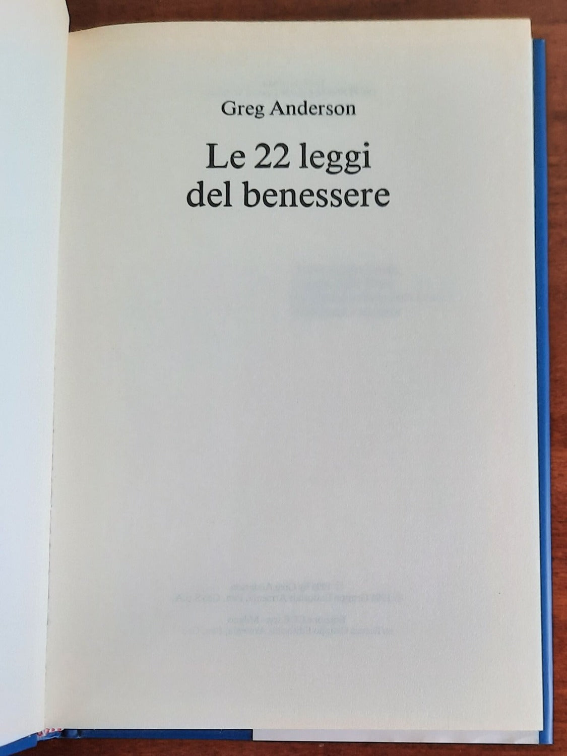 Le 22 leggi del Benessere. Il segreto della salute e della felicità nell’armonia fra corpo mente e spirito - Libreria Biellese