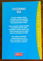 L’eccezionale soia. Il miracoloso legume è un alimento completo. - Libreria Biellese