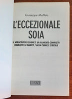 L’eccezionale soia. Il miracoloso legume è un alimento completo. - Libreria Biellese