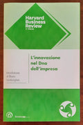 L’ innovazione nel Dna dell’impresa: incorporare il cambiamento nella cultura dell’organizzazione per preparare nell’era della trasformazione tecnologica