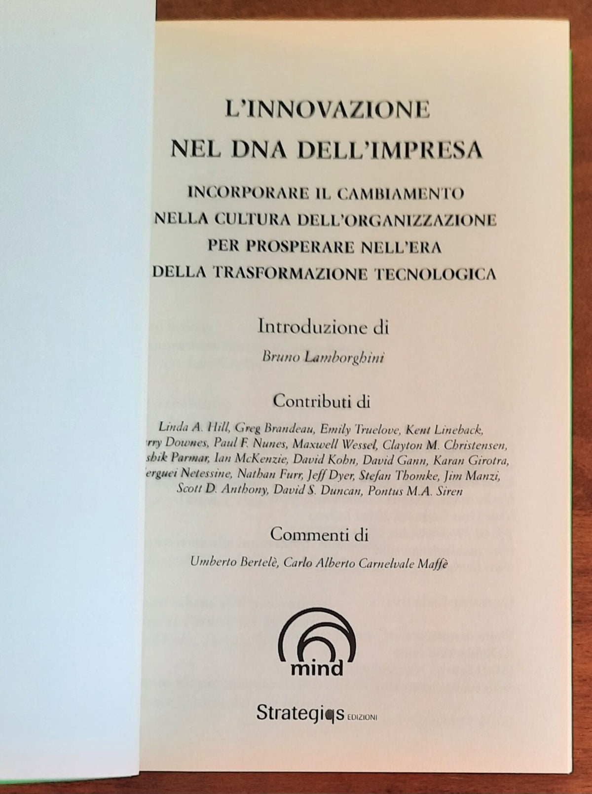 L’ innovazione nel Dna dell’impresa: incorporare il cambiamento nella cultura dell’organizzazione per preparare nell’era della trasformazione tecnologica