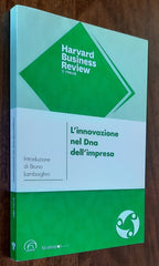 L’ innovazione nel Dna dell’impresa: incorporare il cambiamento nella cultura dell’organizzazione per preparare nell’era della trasformazione tecnologica