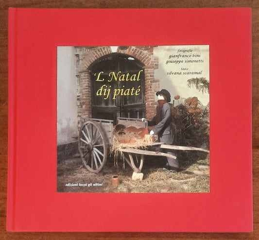 'L Natal dij piatè. Il Natale di Ronco Biellese - Edizioni Lassù Gli Ultimi