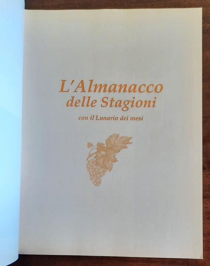 L’ Almanacco delle stagioni. Con il lunario dei mesi