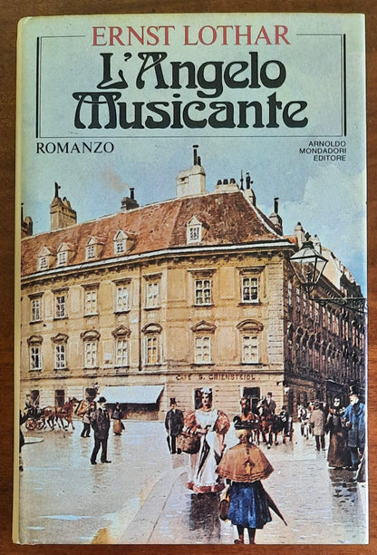 L’Angelo Musicante - di Ernst Lothar - Mondadori