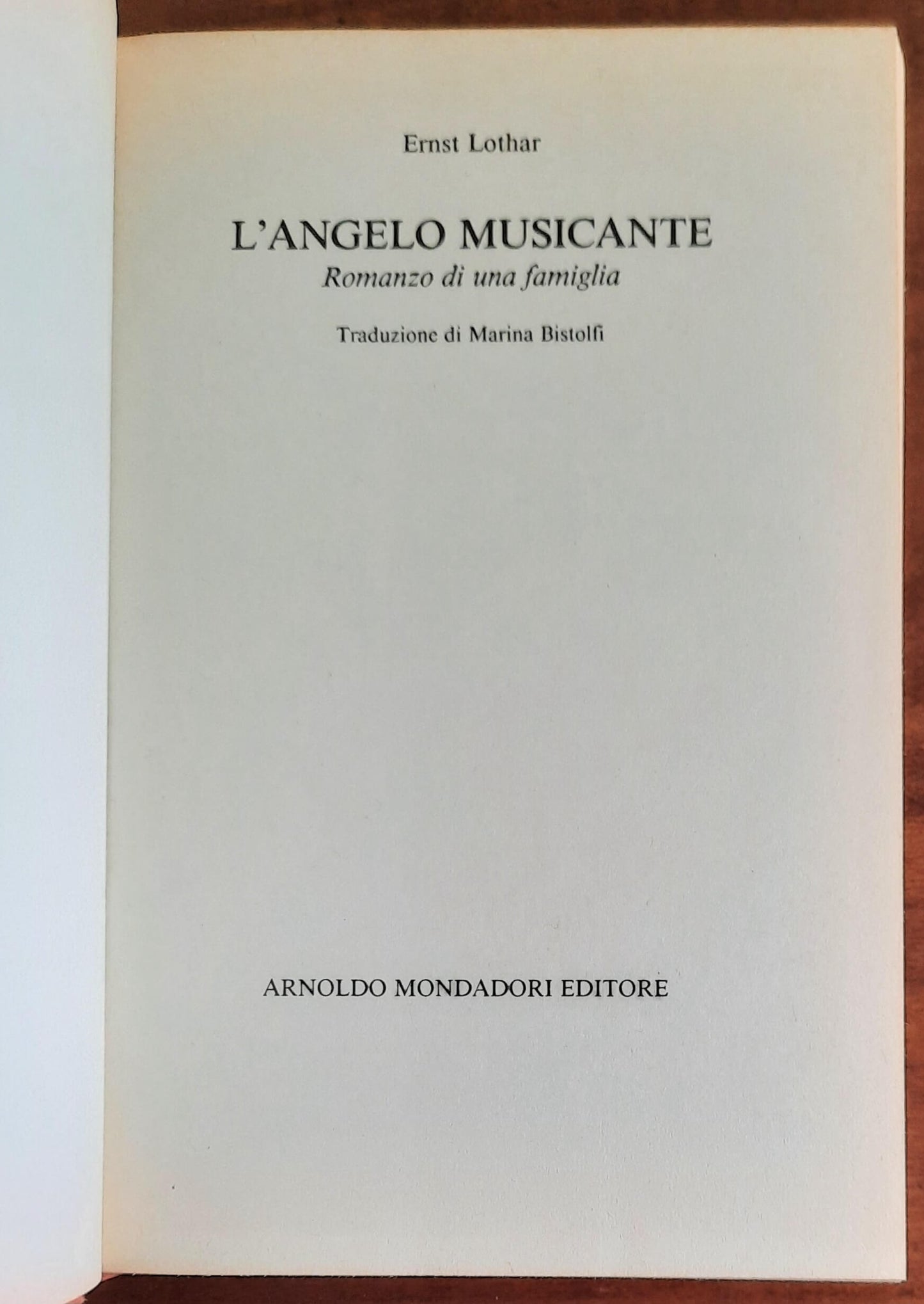 L’Angelo Musicante - di Ernst Lothar - Mondadori