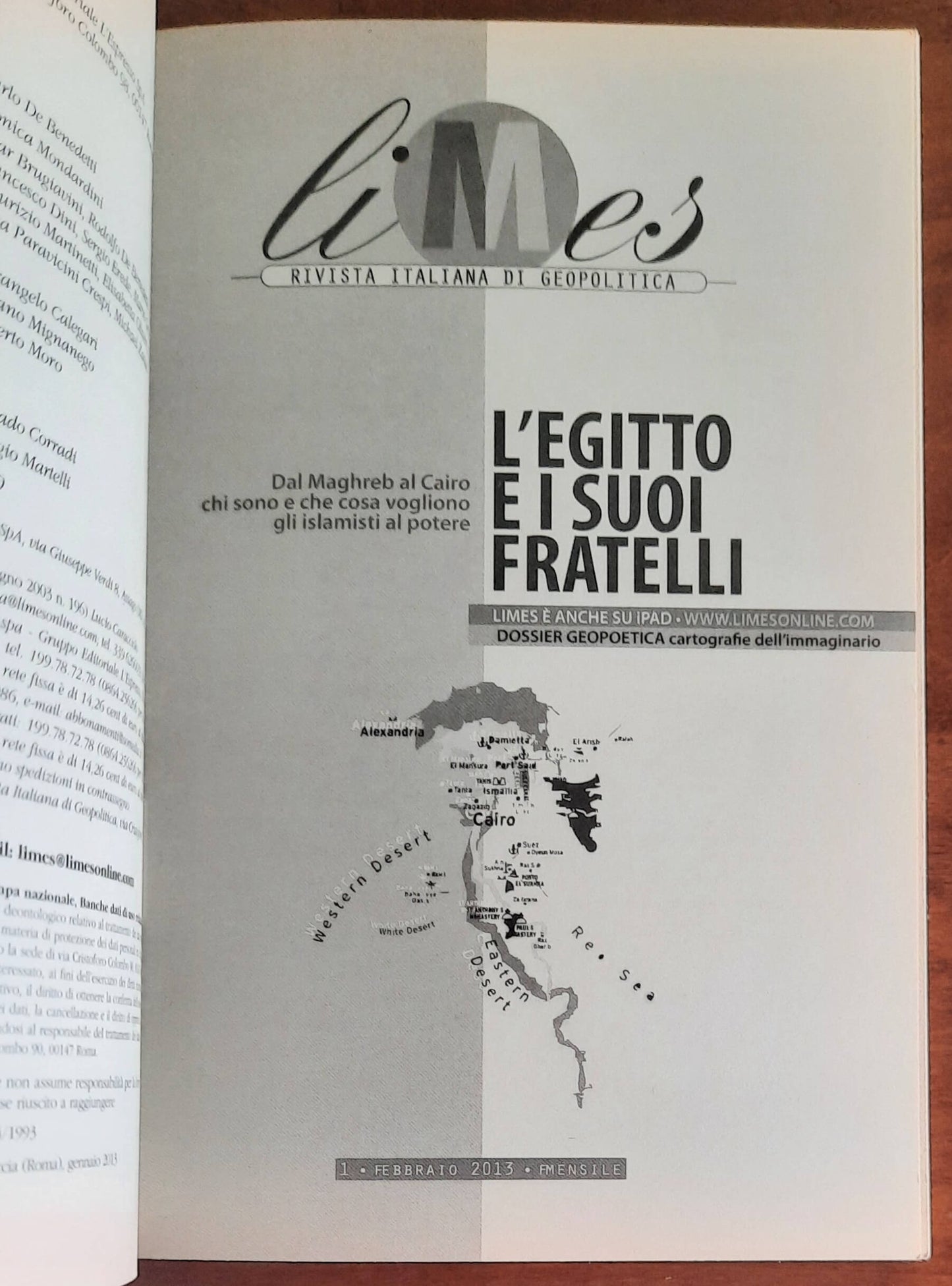L’Egitto e i suoi fratelli. Dal Maghreb al Cairo chi sono e che cosa vogliono gli islamisti al potere - Limes - Feb 2013