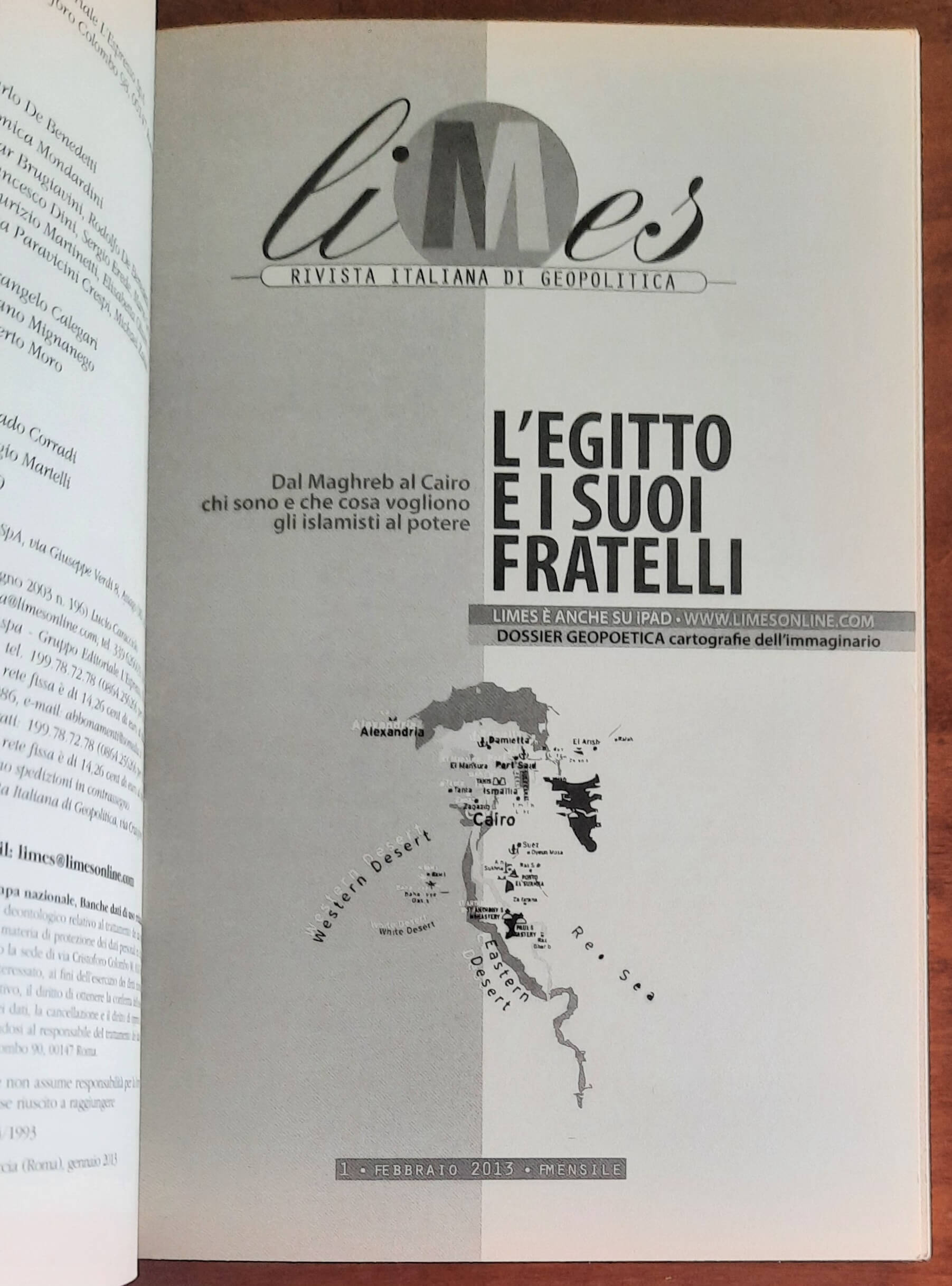 L’Egitto e i suoi fratelli. Dal Maghreb al Cairo chi sono e che cosa vogliono gli islamisti al potere - Limes - Feb 2013