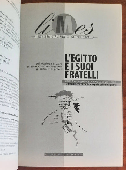 L’Egitto e i suoi fratelli. Dal Maghreb al Cairo chi sono e che cosa vogliono gli islamisti al potere - Limes - Feb 2013