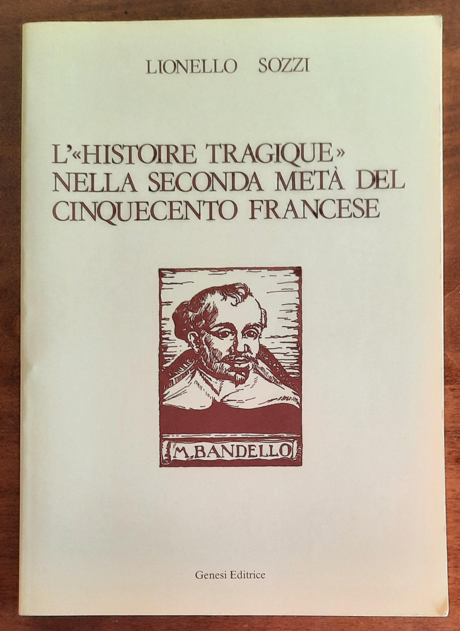 L’ «Histoire tragique» nella seconda metà del Cinquecento francese