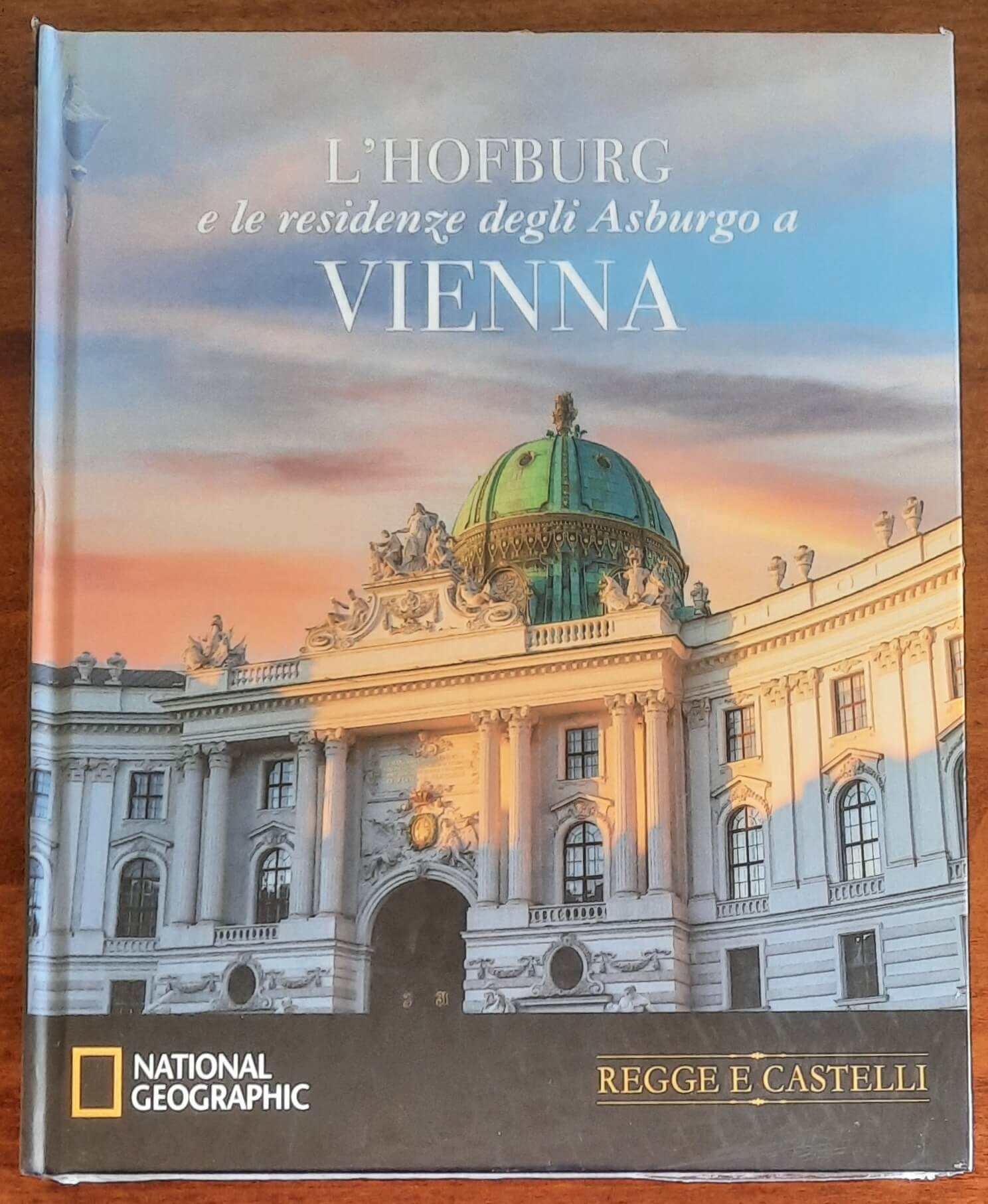 L’Hofburg e le residenze degli Asburgo a Vienna - National Geographic