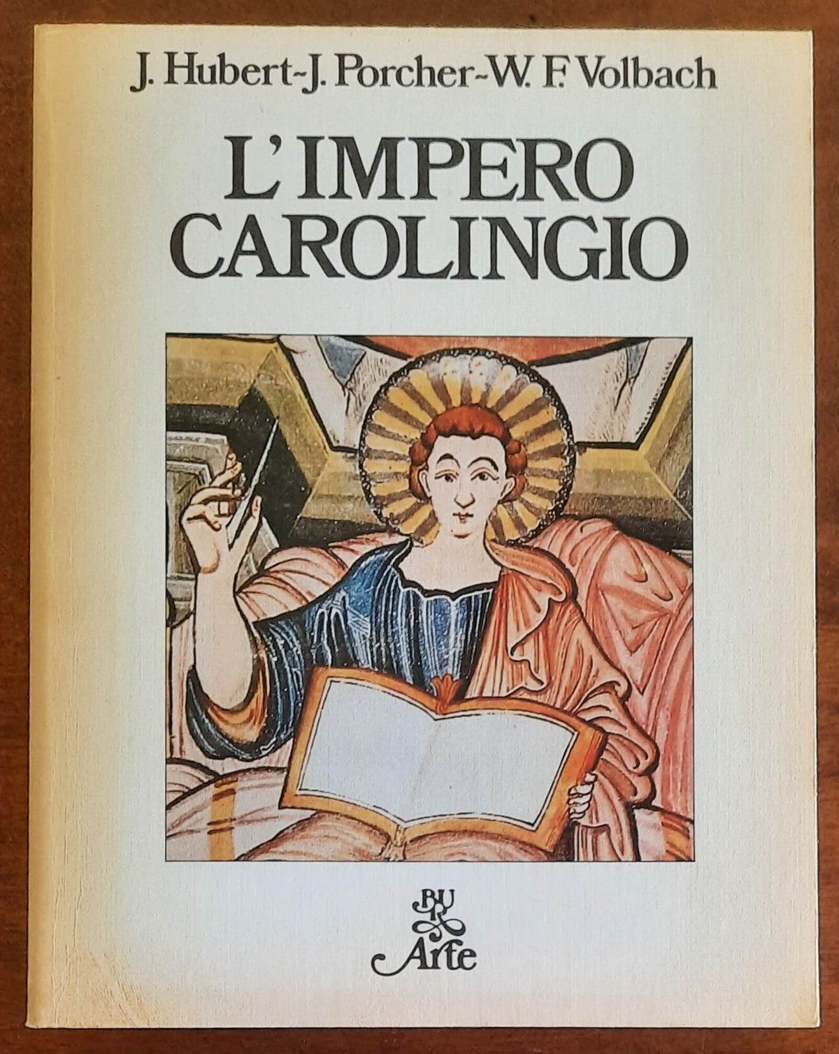L’Impero carolingio - Hubert, Porcher e Volbach - B.U.R