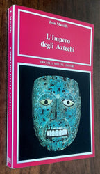 L’Impero degli Aztechi - Fratelli Melita Editori
