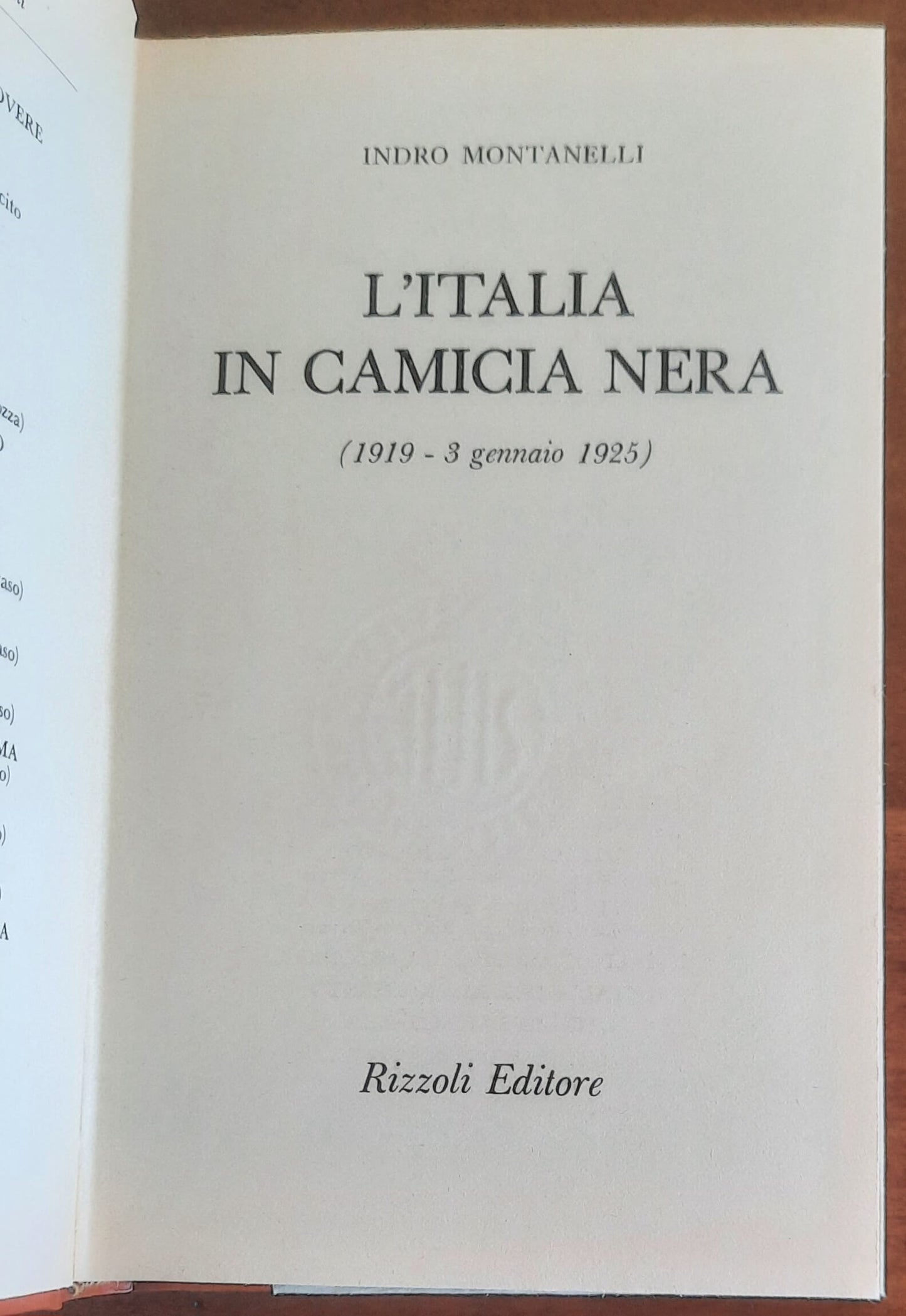 L’Italia in camicia nera (1919 - 3 gennaio 1925) - Rizzoli