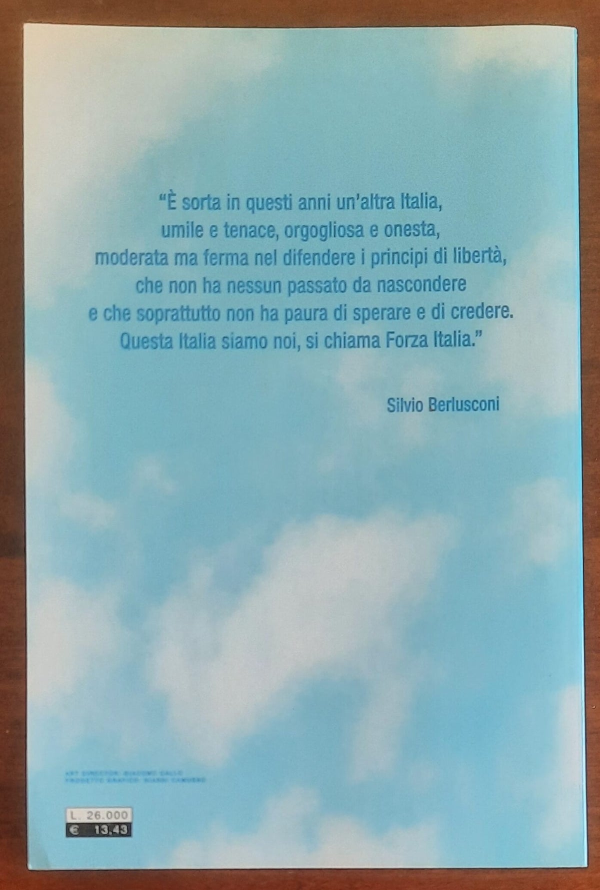 L’Italia che ho in mente. I discorsi a braccio di Silvio Berlusconi