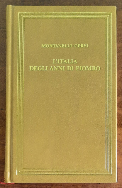 L’Italia degli anni di piombo (1965 - 1978) - Indro Montanelli, Mario Cervi - CDE