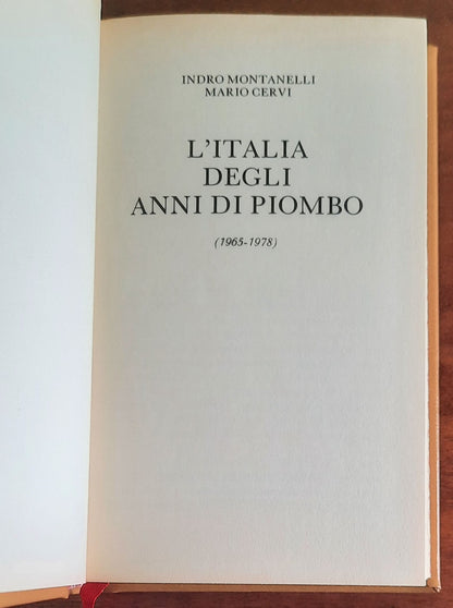 L’Italia degli anni di piombo (1965 - 1978) - Indro Montanelli, Mario Cervi - CDE