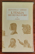 L’Italia dei secoli d’oro (Il Medio Evo dal 1250 al 1492) - Rizzoli