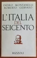 L’Italia del Seicento (1600-1700) - di Indro Montanelli - Rizzoli