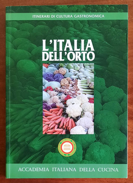 L’Italia dell’orto - Accademia Italiana Della Cucina