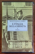 L’Italia della disfatta (10 giugno 1940 - 8 settembre 1943) - Rizzoli