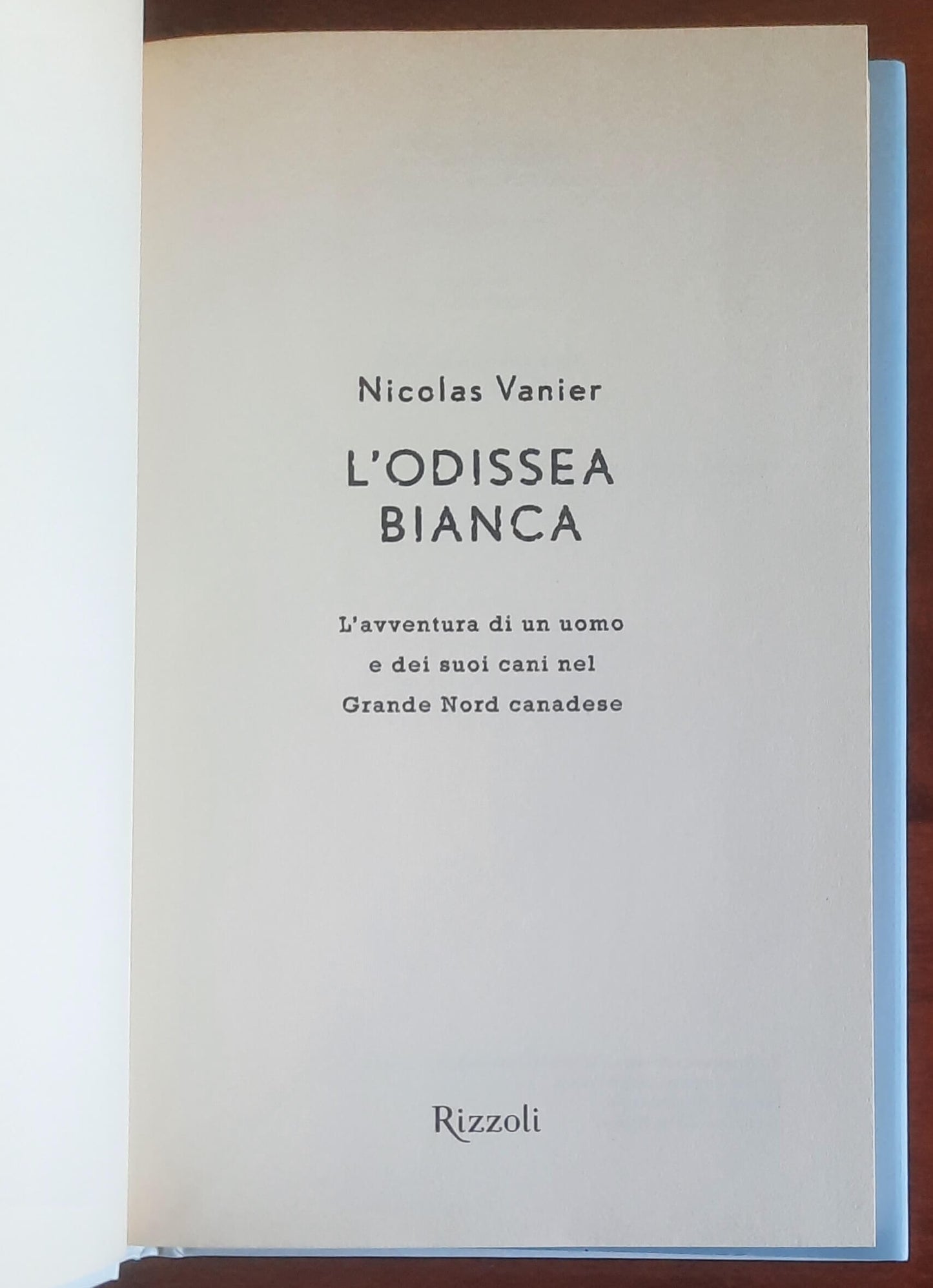 L'Odissea bianca. L'avventura di un uomo e dei suoi cani nel Grande Nord canadese