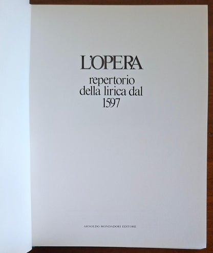 L'Opera. Repertorio della lirica dal 1597 - Mondadori