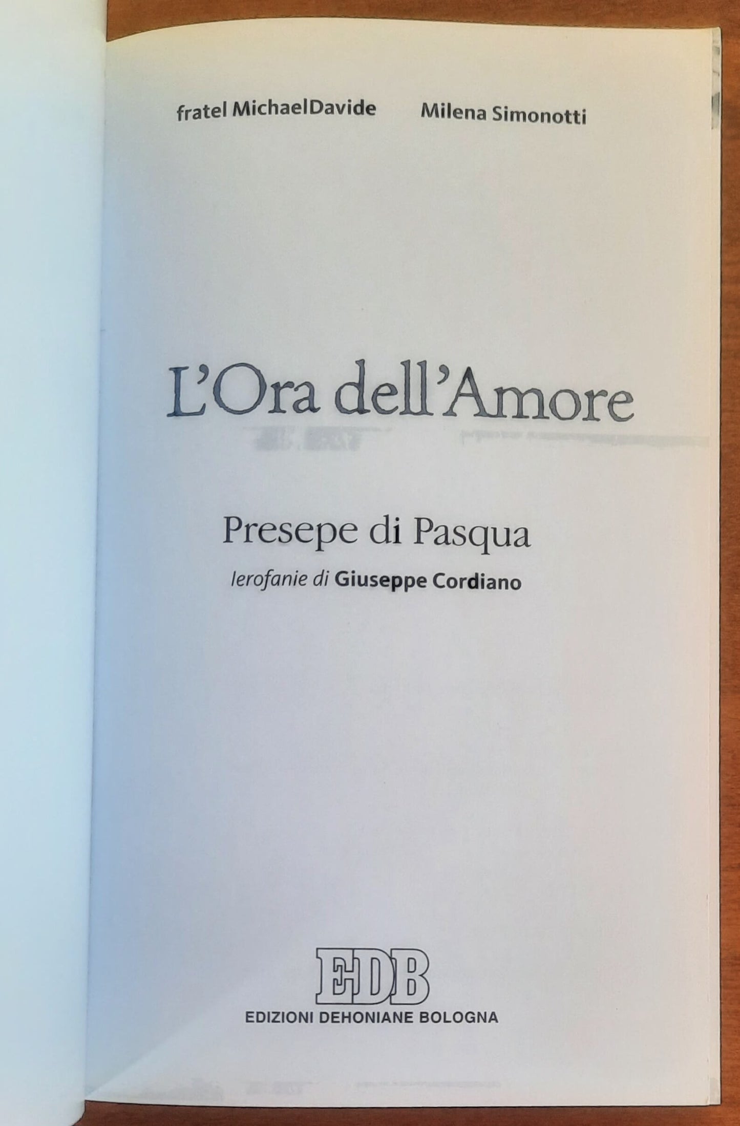 L’Ora dell’Amore. Presepe di Pasqua. Ierofanie di Giuseppe Cordiano