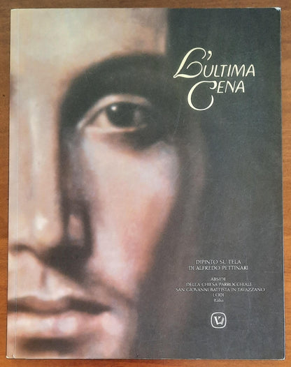 L’Ultima Cena. Dipinto su tela di Alfredo Pettinari. Abside della Chiesa Parrocchiale San Giovanni Battista in Tavazzano (Lodi)