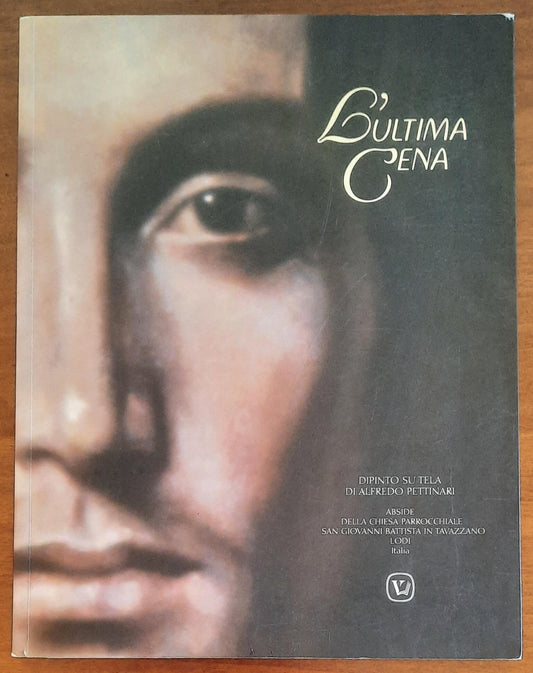 L’Ultima Cena. Dipinto su tela di Alfredo Pettinari. Abside della Chiesa Parrocchiale San Giovanni Battista in Tavazzano (Lodi)