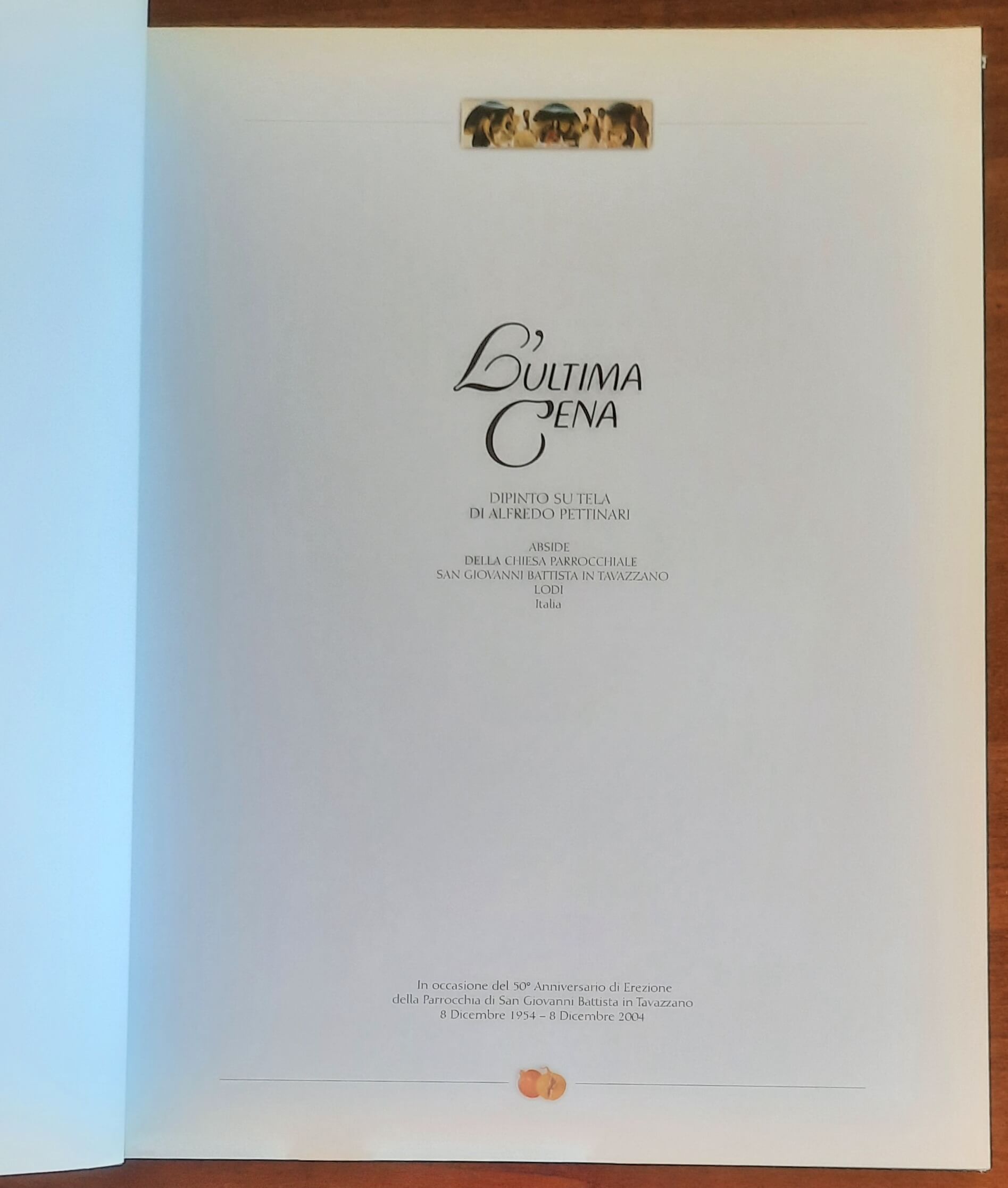 L’Ultima Cena. Dipinto su tela di Alfredo Pettinari. Abside della Chiesa Parrocchiale San Giovanni Battista in Tavazzano (Lodi)